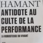 Antidote au culte de la performance. Olivier Hamant