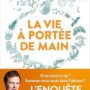 La Vie à portée de main