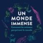 Un monde immense: Comment les animaux perçoivent le monde